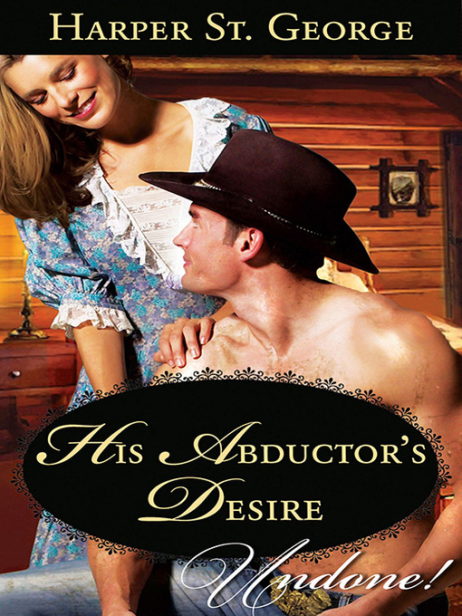 Title details for His Abductor's Desire by Harper St. George - Wait list
